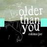 Older Than You