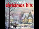 Essential Christmas Collection: 40 All-Time Xmas Hits!