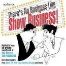 There's No Business Like Show Business, song (from "Annie Get your Gun"