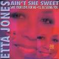 Etta Jones - Ain't She Sweet: Save Your Love for Me/I'll Be Seeing You