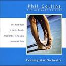 Evening Star Orchestra - Phil Collins: The Ultimate Tribute