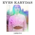 Eves Karydas - Damn Loyal