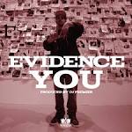 Evidence - You