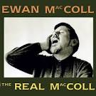 Ewan MacColl - The Real MacColl