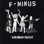 F-Minus - Suburban Blight