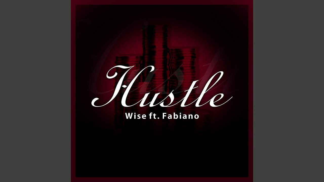 Fabiano and Wise - Hustle