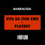 Marracash - Vita Da Star RMX / Playboy
