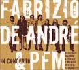 Fabrizio De André - In Concerto: Fabrizio De André & PFM, Vols. 1-2