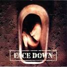 Face Down - The Twisted Rule the Wicked