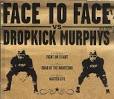 Face To Face/Dropkick Murphys [Split EP]