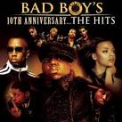 Street Vibes - Bad Boy's 10th Anniversary: The Hits