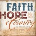 George Strait - Faith, Hope & Country
