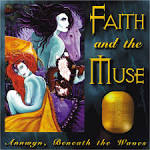 Faith & the Muse - Annwyn, Beneath the Waves