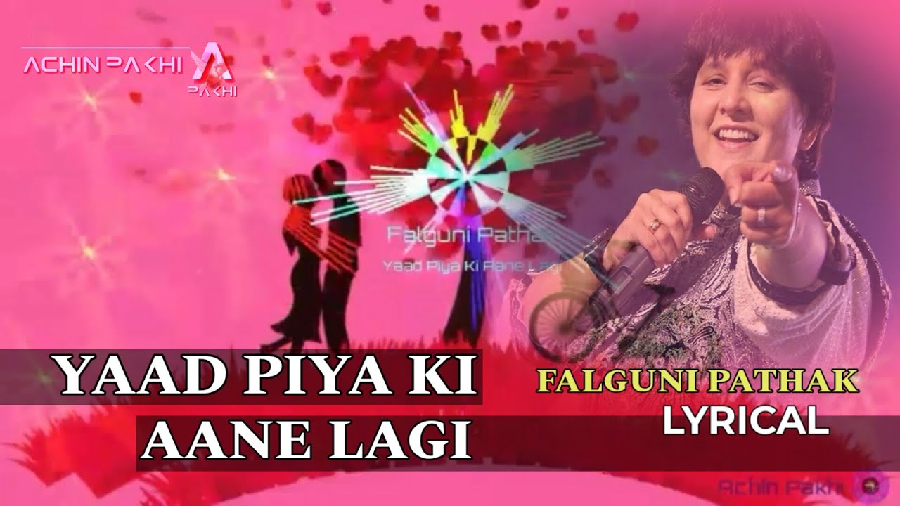 Yaad Piya Ki Aane Lagi [Sad] - Yaad Piya Ki Aane Lagi [Sad]