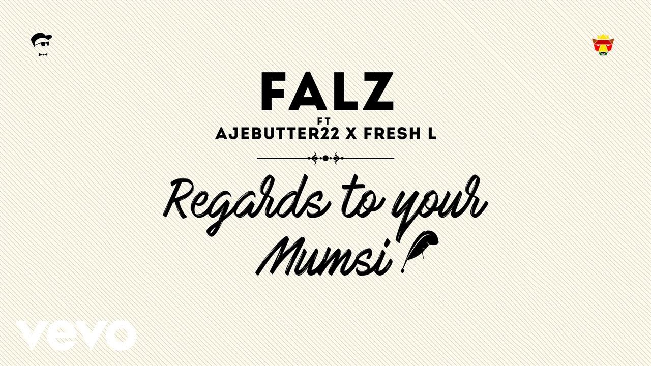 Falz and Fresh L. - Regards To Your Mumsi [Album]