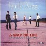 Family Dogg - A Way of Life: Anthology 1967-1976