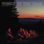 Family of the Year - Goodbye Sunshine, Hello Nighttime