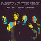 Family of the Year - Hold Me Down