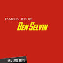 Ben Selvin & His Orchestra - Famous Hits