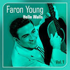 Faron Young - Hello, Walls [Compilation]