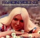 Faron Young - Leavin' and Sayin' Gooodbye