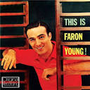 This Is Faron Young!