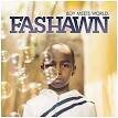 Fashawn - Boy Meets World