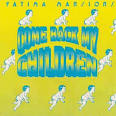 Fatima Mansions - Come Back My Children