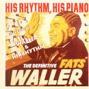 Fats Waller - Definitive Fats Waller, Vols. 1 & 2