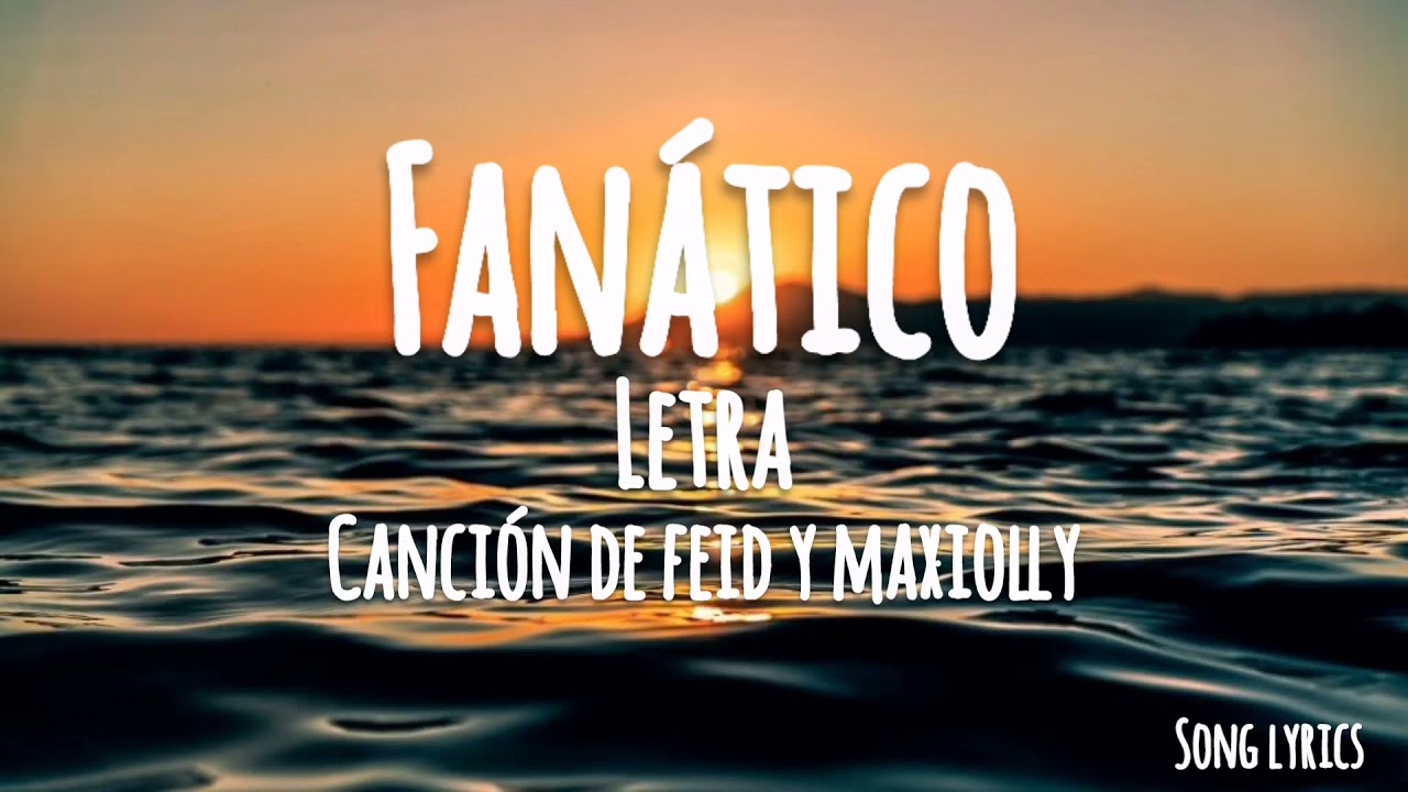 Feid and Maxiolly - Fanático