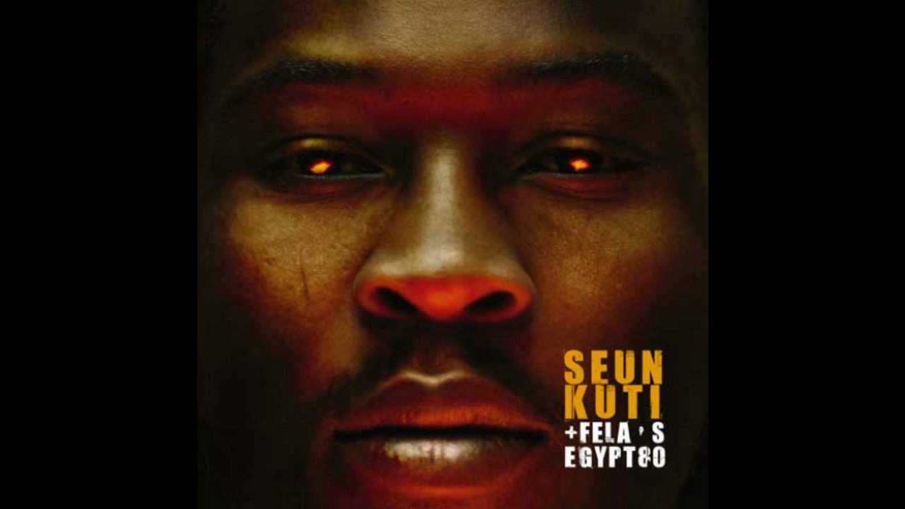 Fela's Egypt 80 and Seun Kuti - Don't Give That Shit to Me