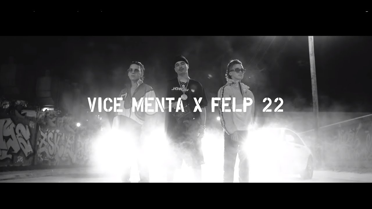 Felp22 and Vice Menta - Tocando El Cielo