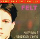 Felt - Poem of the River/Forever Breathes the Lonely Word