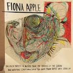 Fiona Apple - The Idler Wheel Is Wiser Than the Driver of the Screw and Whipping Cords Will Serve You Mor