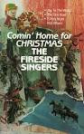 Fireside Singers - Comin' Home For Christmas
