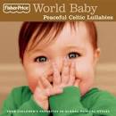 Fisher-Price - World Baby: Peaceful Celtic Lullabies