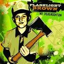 Flashlight Brown - My Degeneration