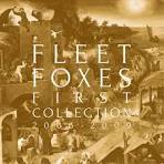 Fleet Foxes - First Collection