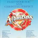 Fleetwood Mac - Albatross (Half Christine Perfect)