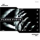 Flesh Field - Strain