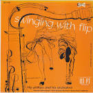 Flip Phillips - Swingin' with Flip Phillips and His Orchestra