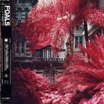 Foals - Everything Not Saved Will Be Lost, Pt. 1
