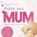 Rick Astley - Forever Friends: Thank You Mum