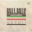 Francesco Napoli - Balla Balla: The Very Best of Francesco Napoli