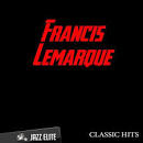 Francis Lemarque - Classic Hits by Francis Lemarque