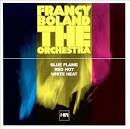 Francy Boland - Blue Flame/Red Hot/White Heat