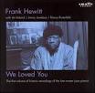 Frank Hewitt - We Loved You