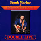 Frank Marino & Mahogany Rush - Double Live