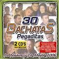 Frank Reyes - 30 Bachatas Pegaditas. Lo Nuevo y Lo Mejor 2006