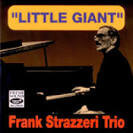 Frank Strazzeri - Little Giant